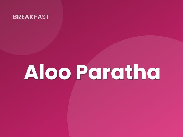 Aloo Paratha