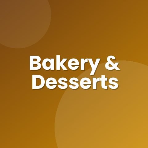Bakery & Desserts