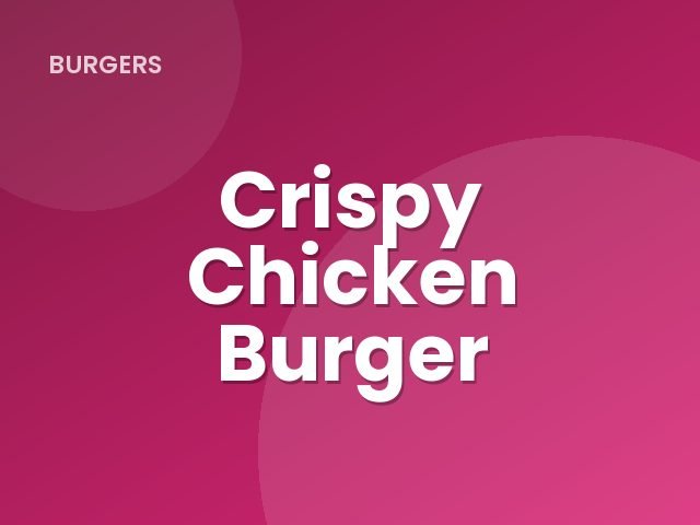 Crispy Chicken Burger