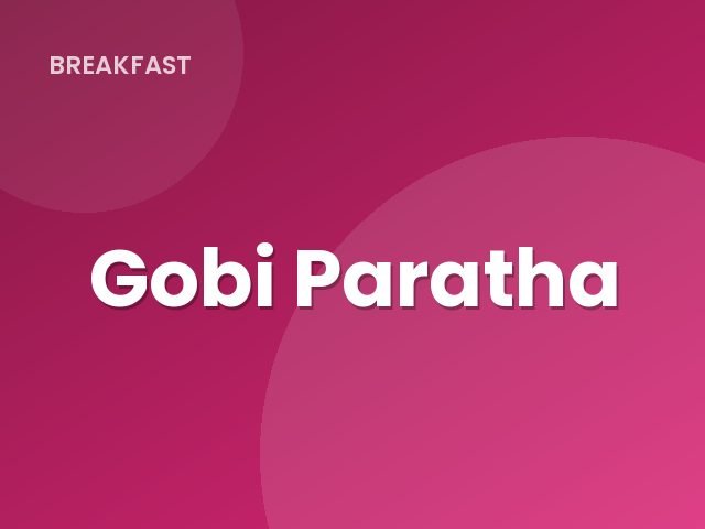 Gobi Paratha