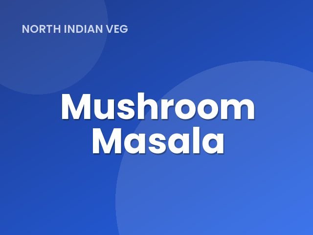 Mushroom Masala